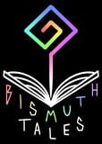 Bismuth Tales