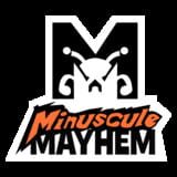 Minuscule Mayhem