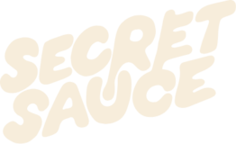 SECRET SAUCE