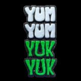 YumYumYukYuk