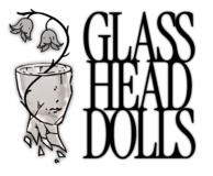 Glass Head Dolls