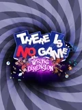 There Is No Game: Wrong Dimension
