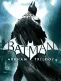 Batman Arkham Trilogy