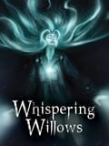 Whispering Willows