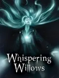 Whispering Willows