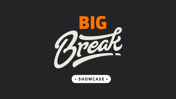The Big Break Showcase 2026