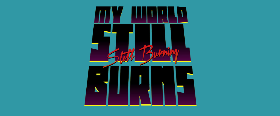 Game cover: My World Still Burns