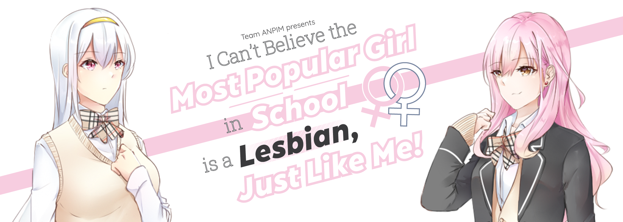 Game cover: I Can't Believe the Most Popular Girl in School is a Lesbian, Just Like Me!