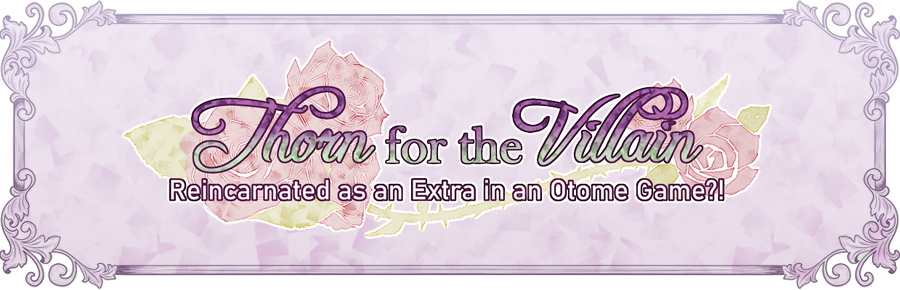 Game cover: Thorn for the Villain: Reincarnated as an Extra in an Otome Game?!