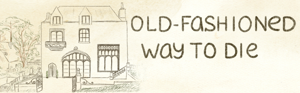 Game cover: Old-Fashioned Way to Die