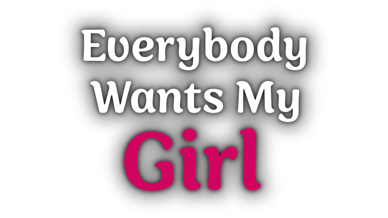 Game cover: Everybody Wants My Girl