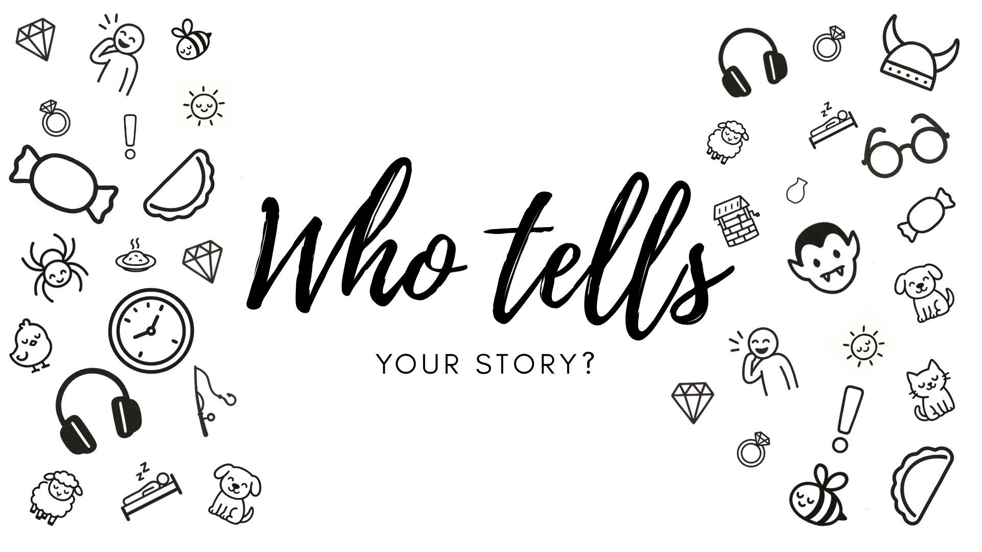 Game cover: Who tells your story