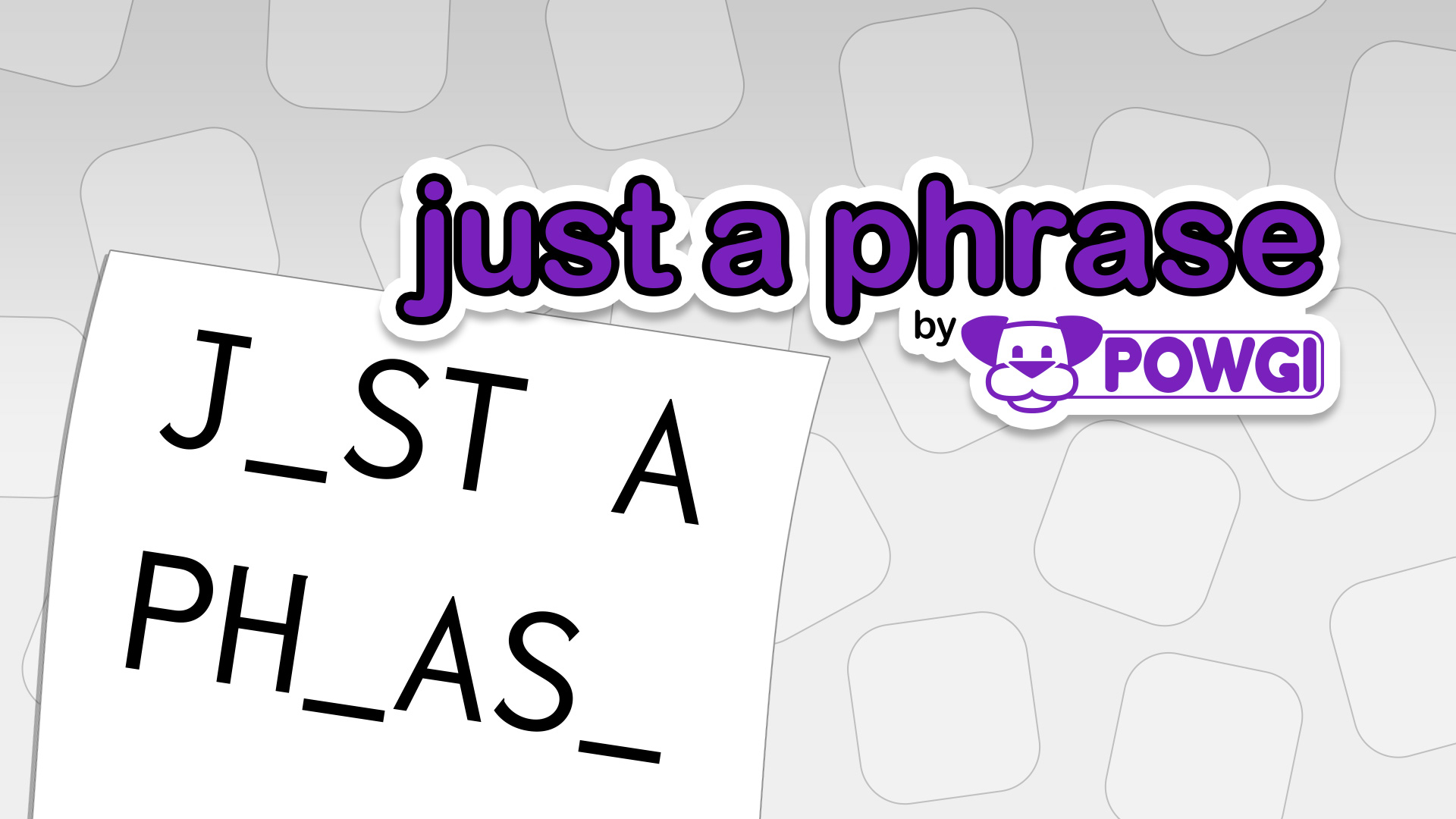 Game cover: Just a Phrase by Powgi