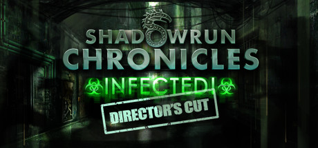 Game cover: Shadowrun Chronicles: Infected - Director's Cut