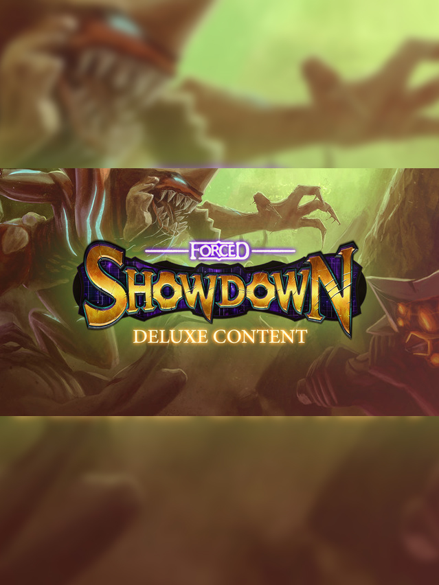 Forced Showdown: Deluxe Content
