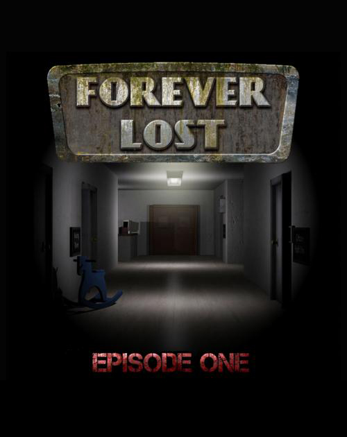 Forever Lost: Episode 1