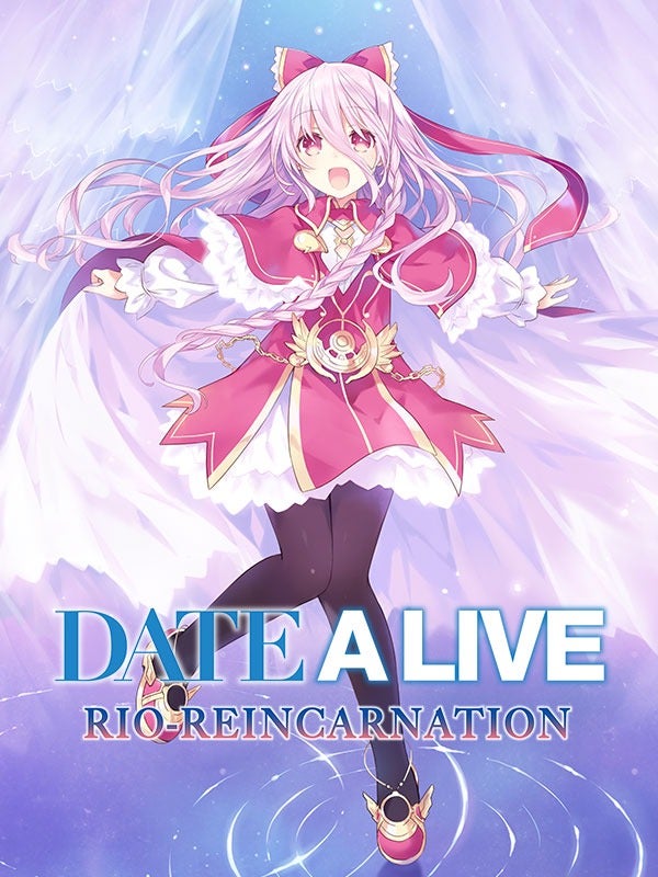 Date A Live: Rio Reincarnation