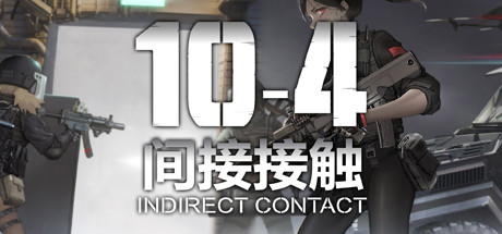 Game cover: 10-4 Indirect Contact