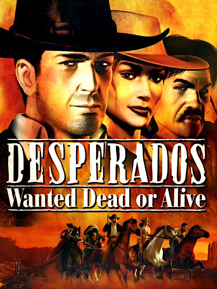 Desperados: Wanted Dead Or Alive