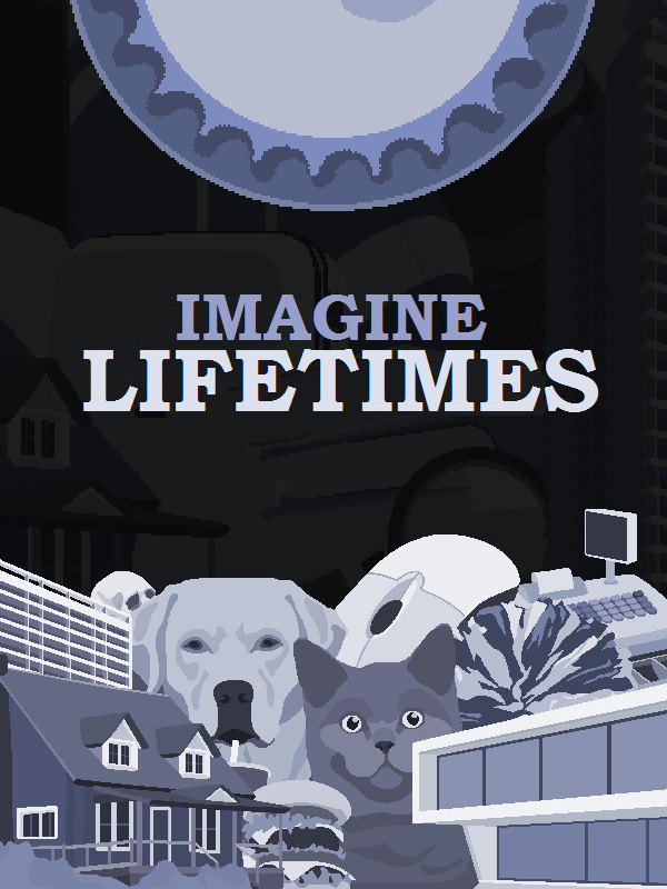 Imagine life times