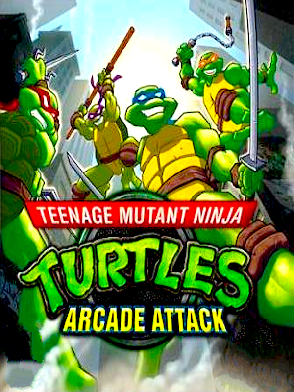 Turtles arcade. TMNT Arcade Attack. Teenage Mutant Ninja Turtles: Mutants in Manhattan. TMNT Arcade: Wrath of the Mutants.