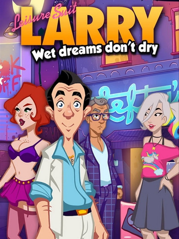 Leisure Suit Larry: Wet Dreams Don't Dry