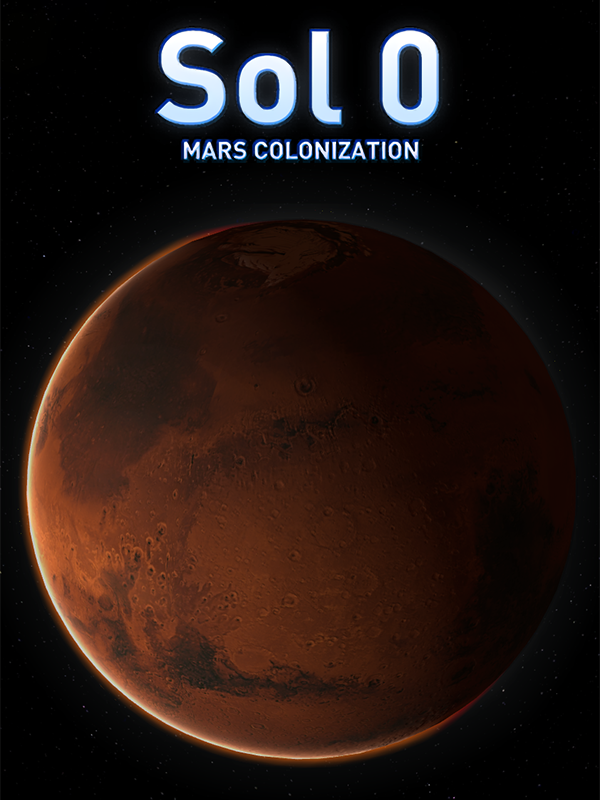 Game cover: Sol 0: Mars Colonization
