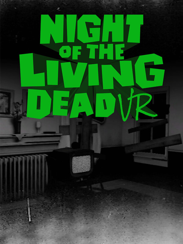 Night of The Living Dead VR Night of The Living Dead VR