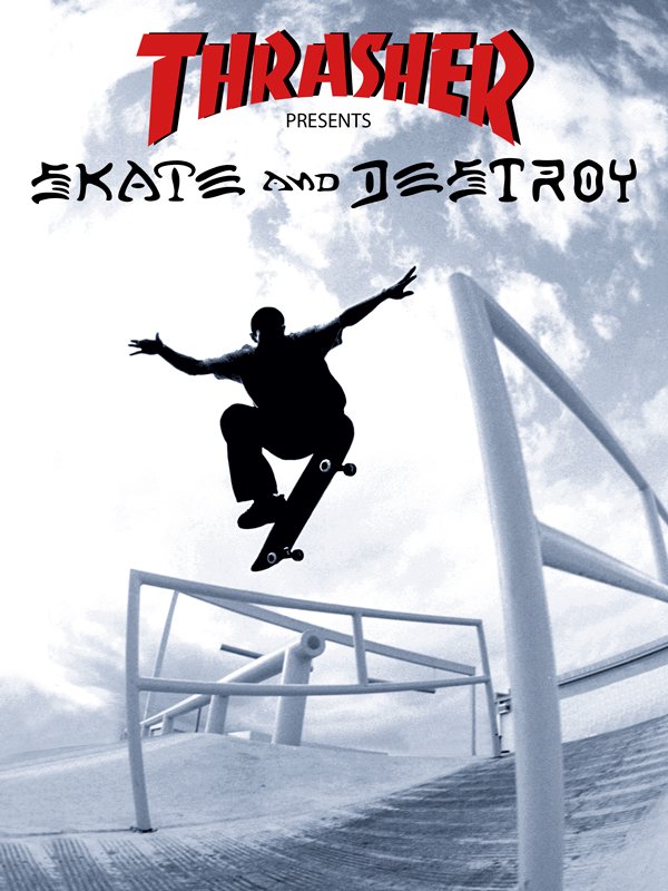 Thrasher presents Skate and destroy. Skate past