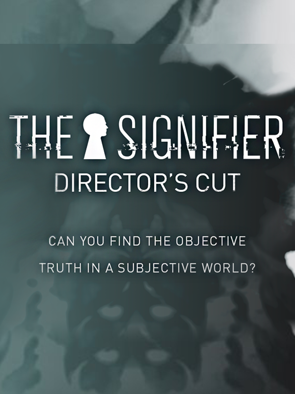 The Signifier: Director's Cut