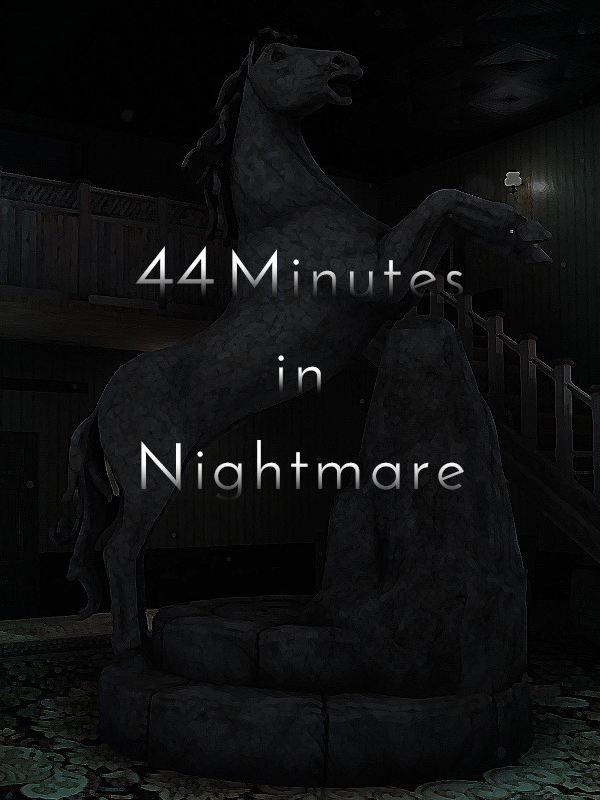 44 Minutes in Nightmare