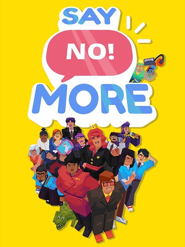 Say No! More