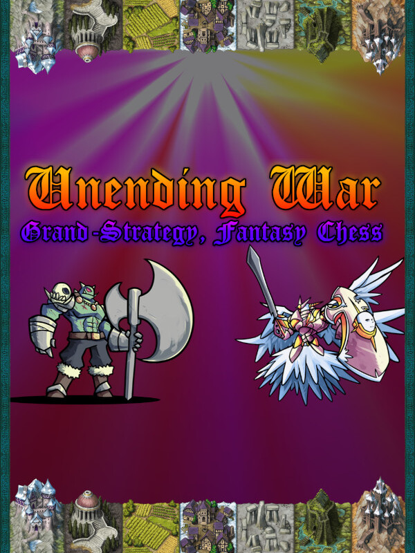 Unending War: Grand-Strategy Chess