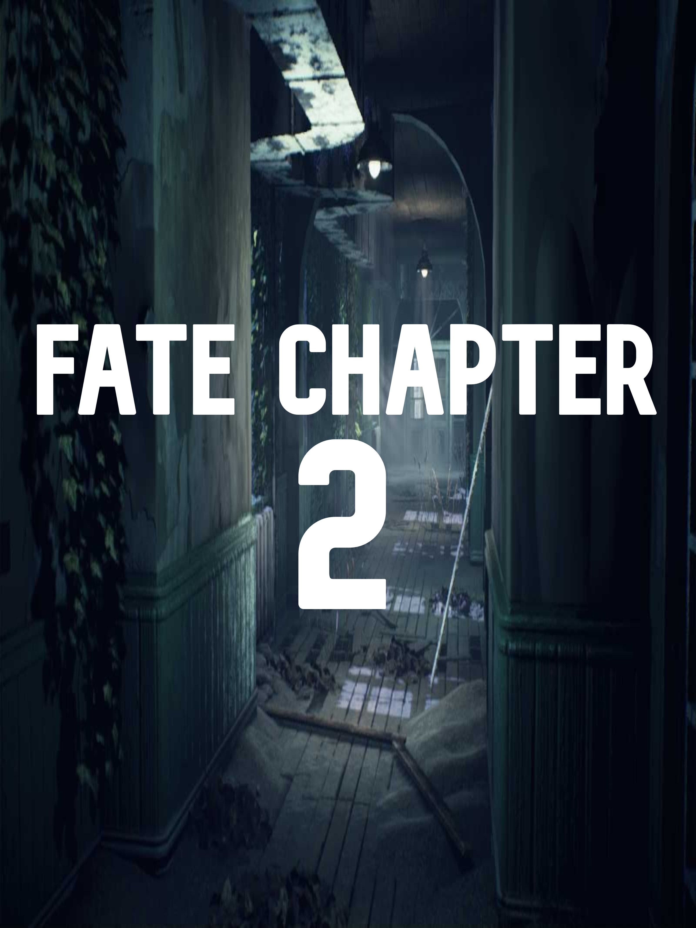 Fate Chapter 2: The Beginning