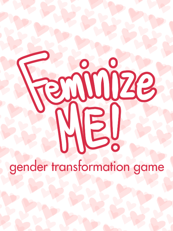 Game cover: Feminize Me!