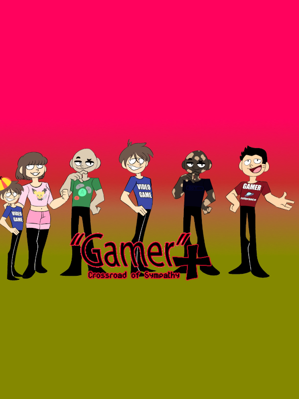 Game cover: "Gamer"+ Crossroad of Sympathy