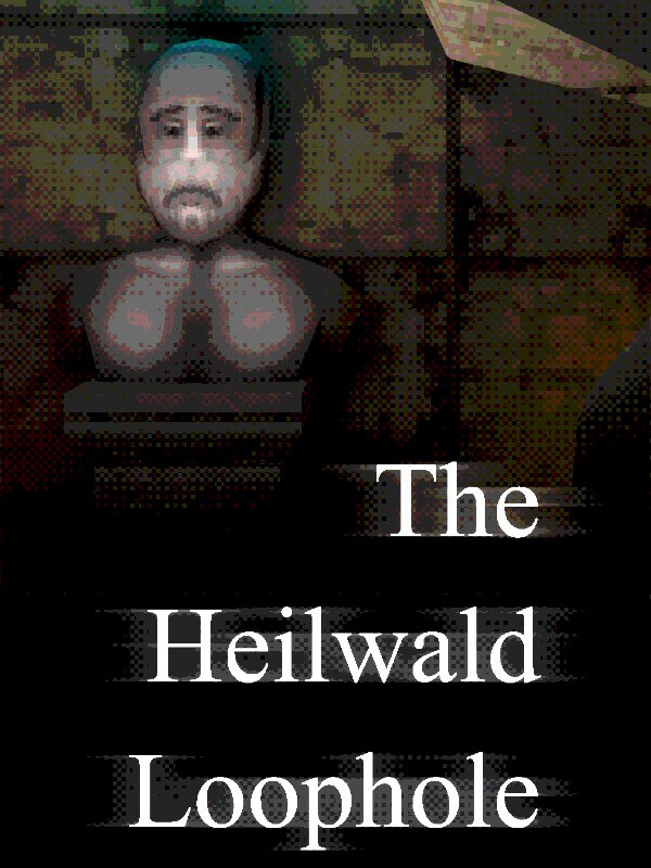 The Heilwald Loophole