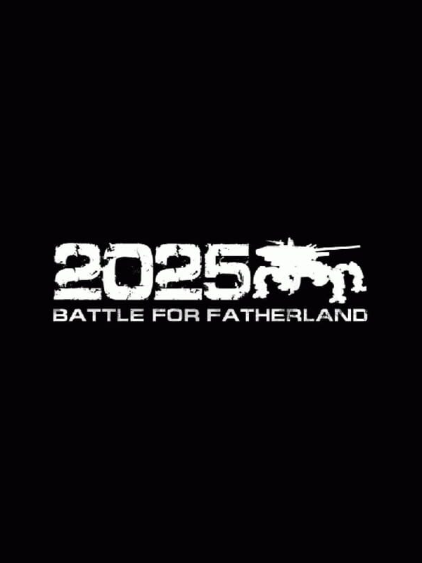 Game cover: 2025: Battle for Fatherland