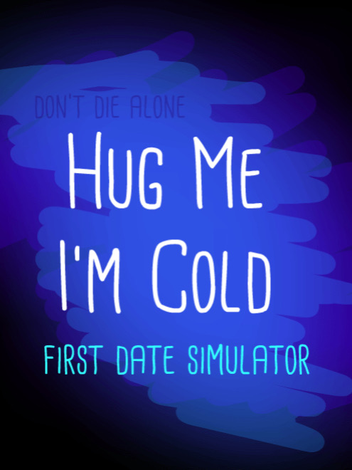 Game cover: Hug me I'm cold