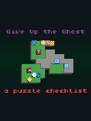 Game cover: Give Up the Ghost: A Puzzle Checklist
