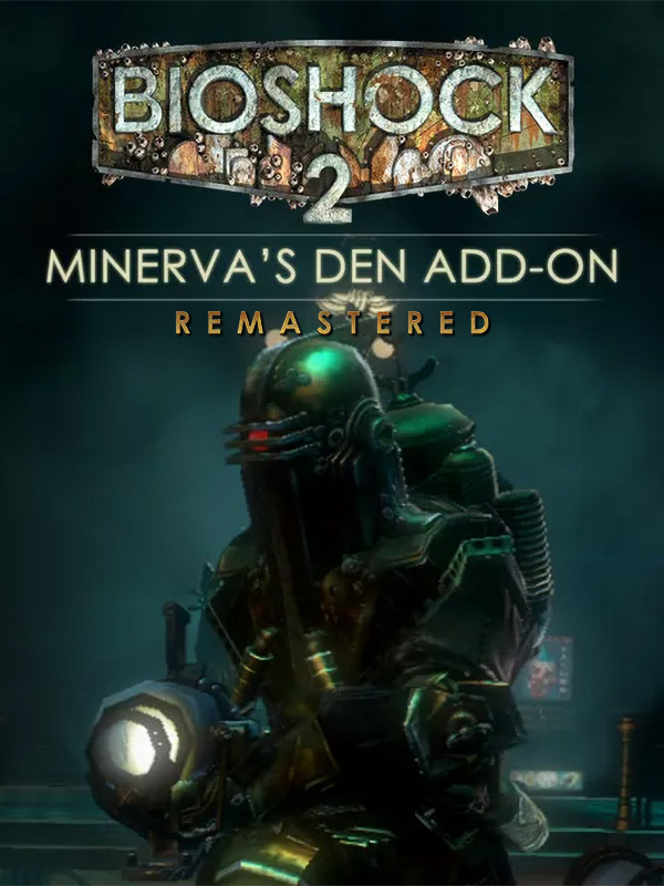 Den's. Биошок 2 Логово Минервы. Bioshock 2 обложка. Bioshock 2 : Minerva's den. Биошок Ремастеред обложка.