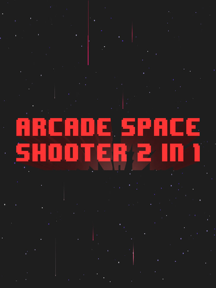 Arcade Space Shooter 2 in 1