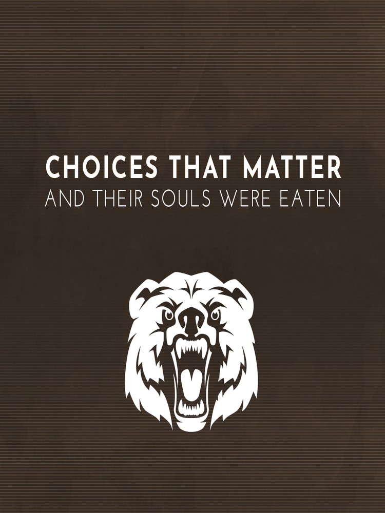 Choices That Matter: And Their Souls Were Eaten