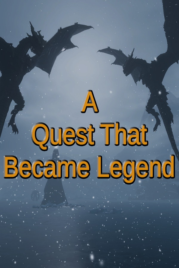 A Quest That Became Legend