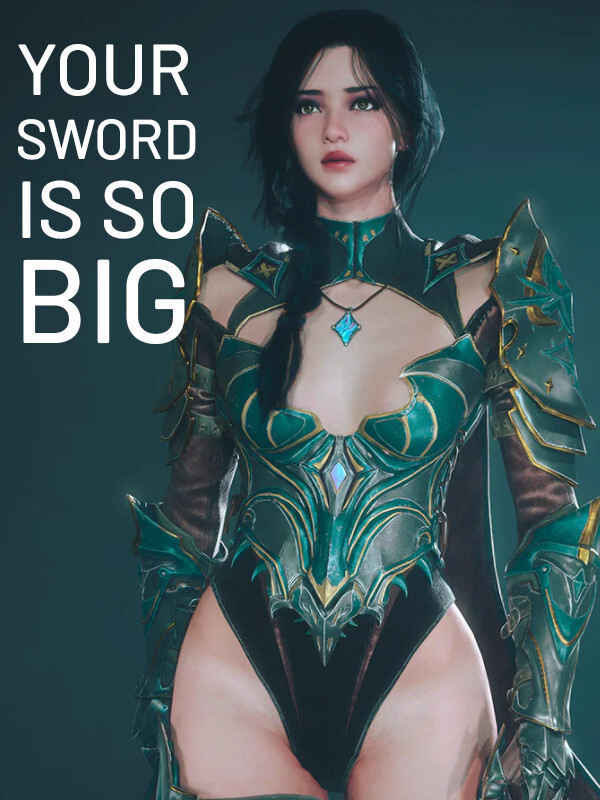 Your Sword Is So Big