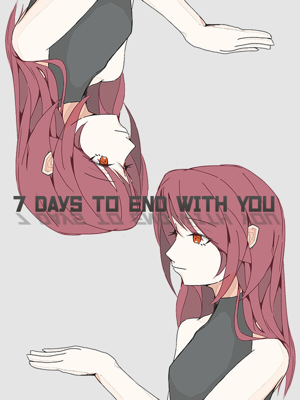 7 Days to End with You