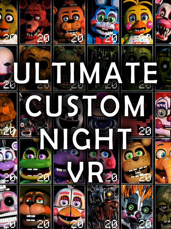 Ultimate Custom Night VR (2022)