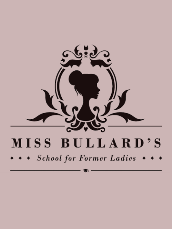 Game cover: Miss Bullard's School for Former Ladies