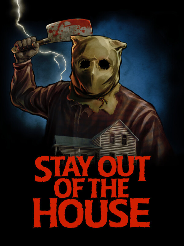 Stay Out of the House