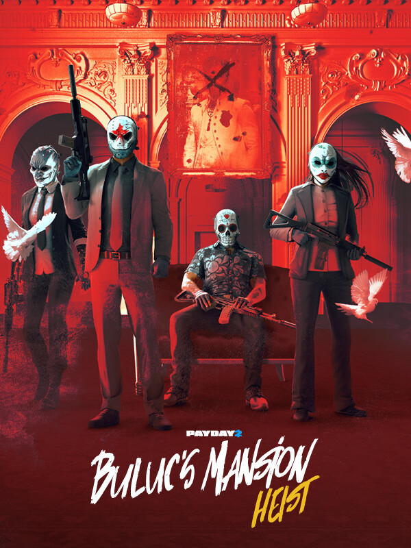 Payday 2: Buluc's Mansion Heist